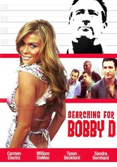 Searching for Bobby D