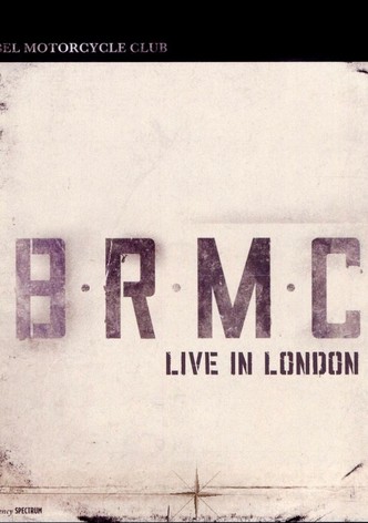 Black Rebel Motorcycle Club: Live in London