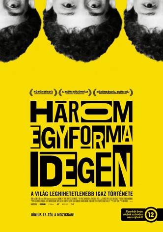 Három egyforma idegen