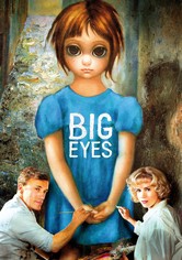 Big Eyes - Sie malte es. Er verkaufte es. Und jeder wollte es haben.