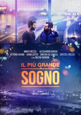 Il più grande sogno