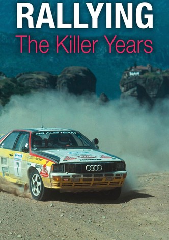 Rallying: The Killer Years