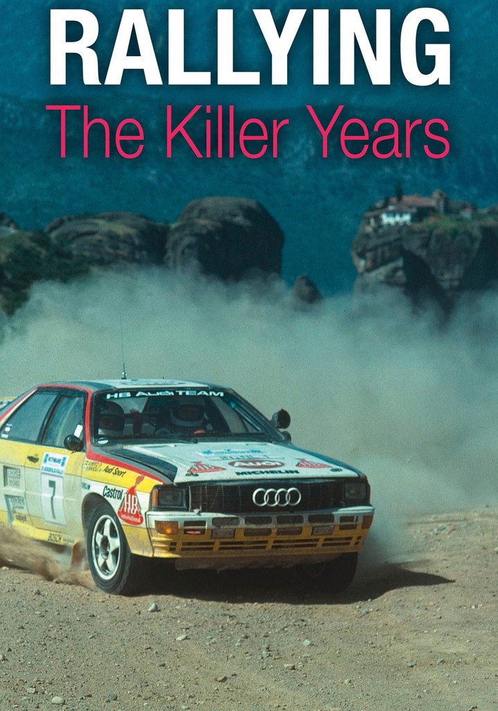 Rallying: The Killer Years