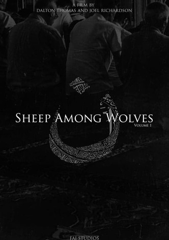 Sheep Among Wolves: Volume I