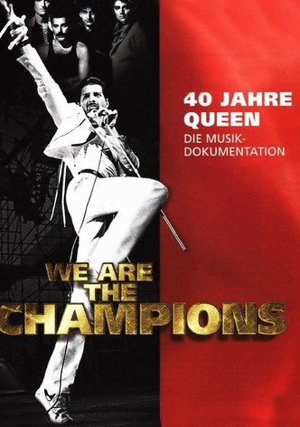 We are the Champions - 40 Jahre Queen