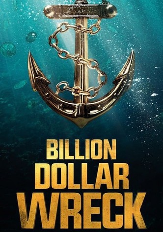 Billion Dollar Wreck