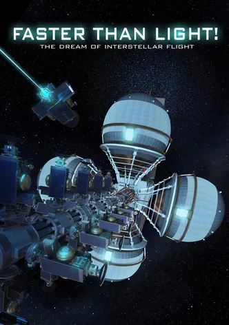 Faster Than Light: the Dream of Interstellar Flight poster