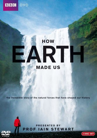 How Earth Made Us