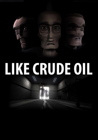 Like Crude Oil