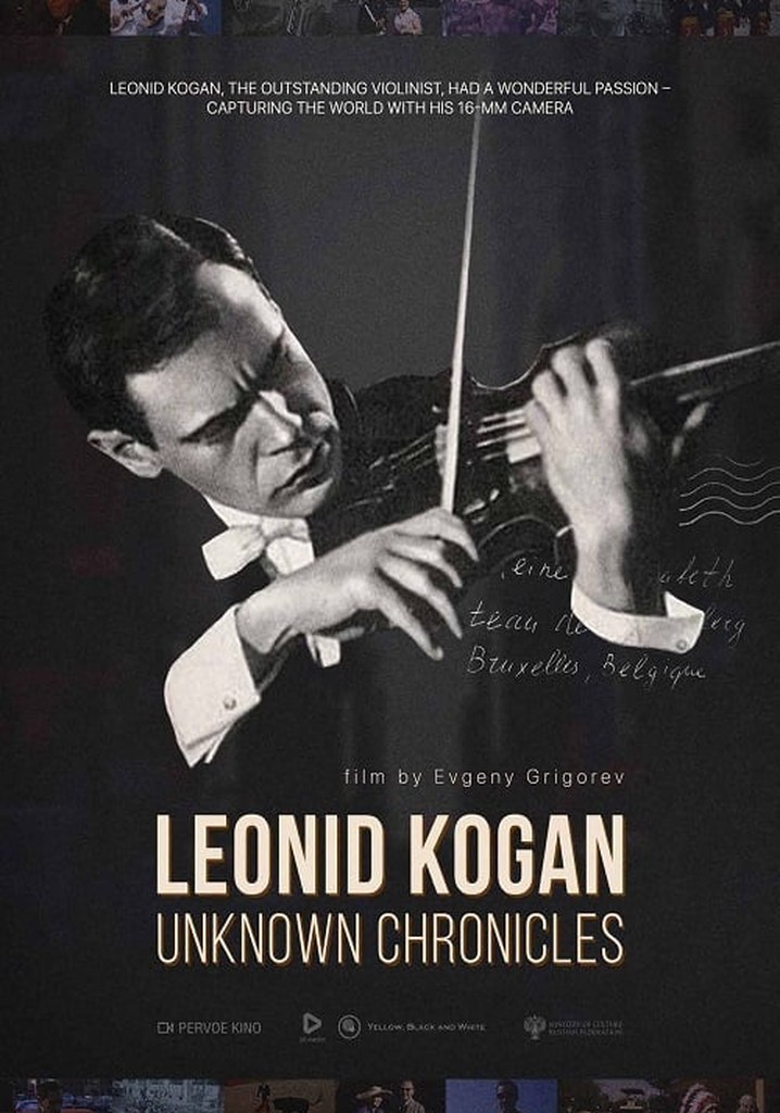 Leonid Kogan. Unknown Chronicles