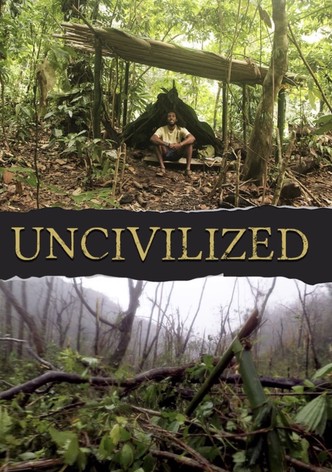 Uncivilized