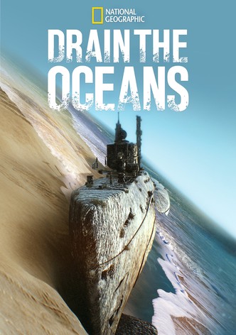 Drain the Oceans