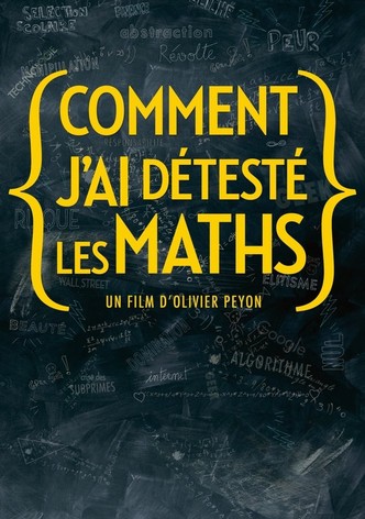 Comment j'ai détesté les maths