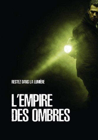 L'Empire des ombres