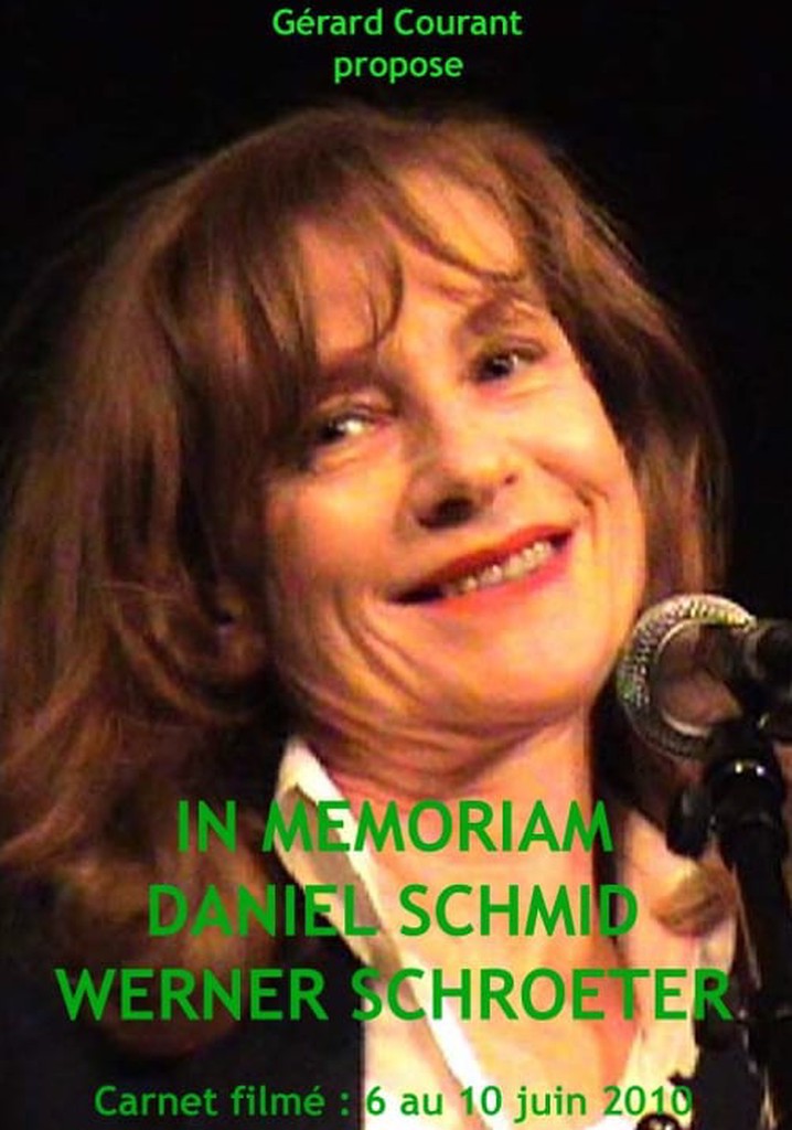In Memoriam Daniel Schmid Werner Schroeter