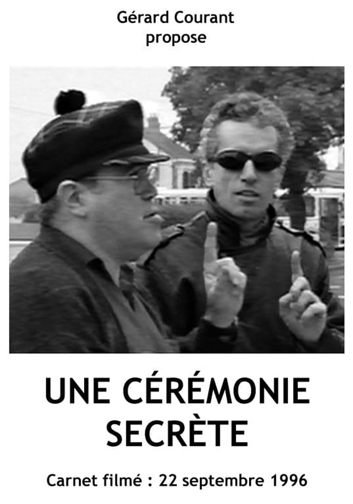 Une cérémonie secrète