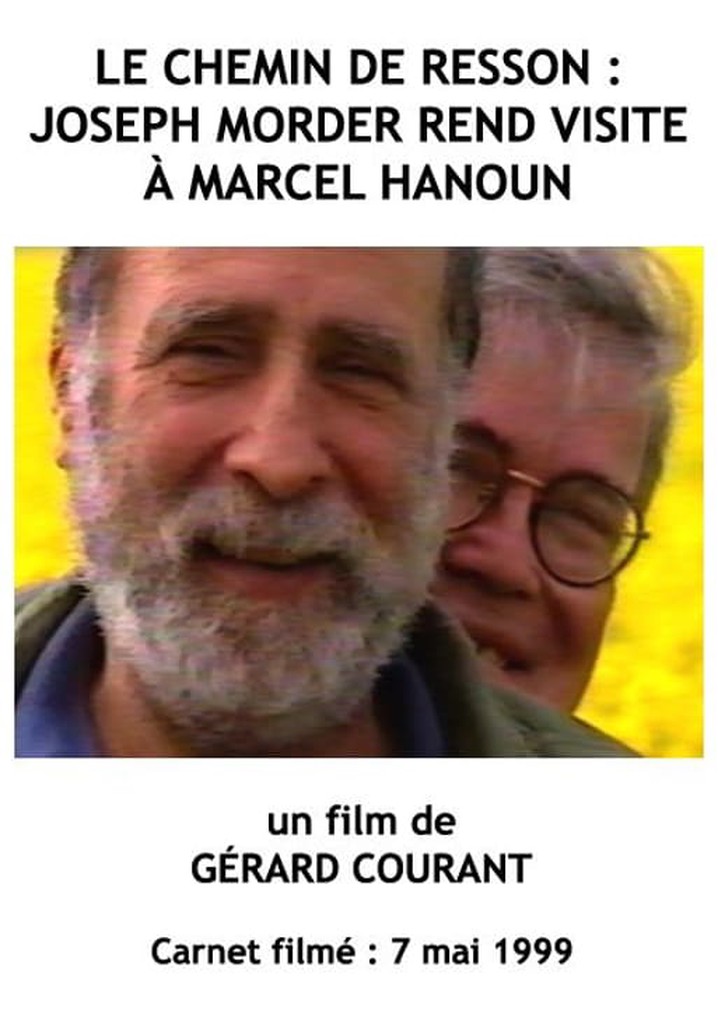 Le Chemin de Resson : Joseph Morder rend visite à Marcel Hanoun