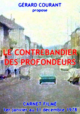 Le Contrebandier des profondeurs