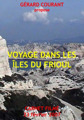 Voyage dans les îles du Frioul