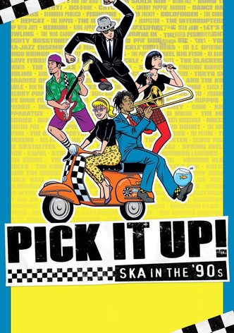Pick It Up!: Ska in the '90s