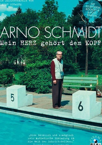 Arno Schmidt - Mein Herz gehört dem Kopf
