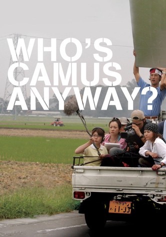 Who's Camus Anyway?