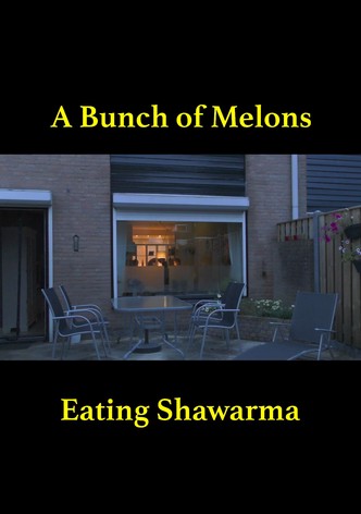 A Bunch of Melons Eating Shawarma