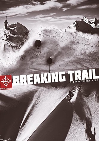 Breaking Trail