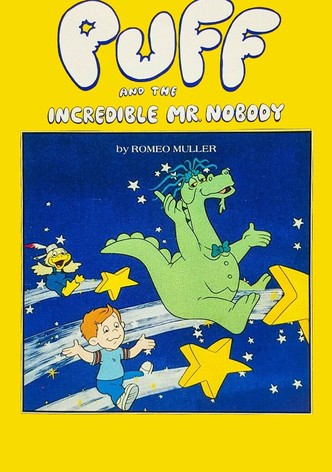 Puff the Magic Dragon: The Incredible Mr. Nobody