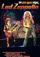 Led Zeppelin: On the Rock Trail