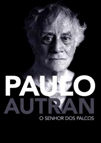 Paulo Autran – O Senhor dos Palcos