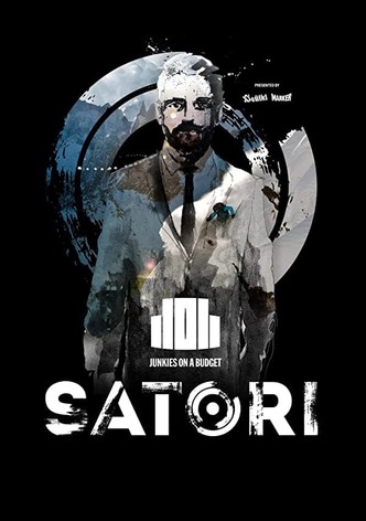 Junkies on a Budget: Satori