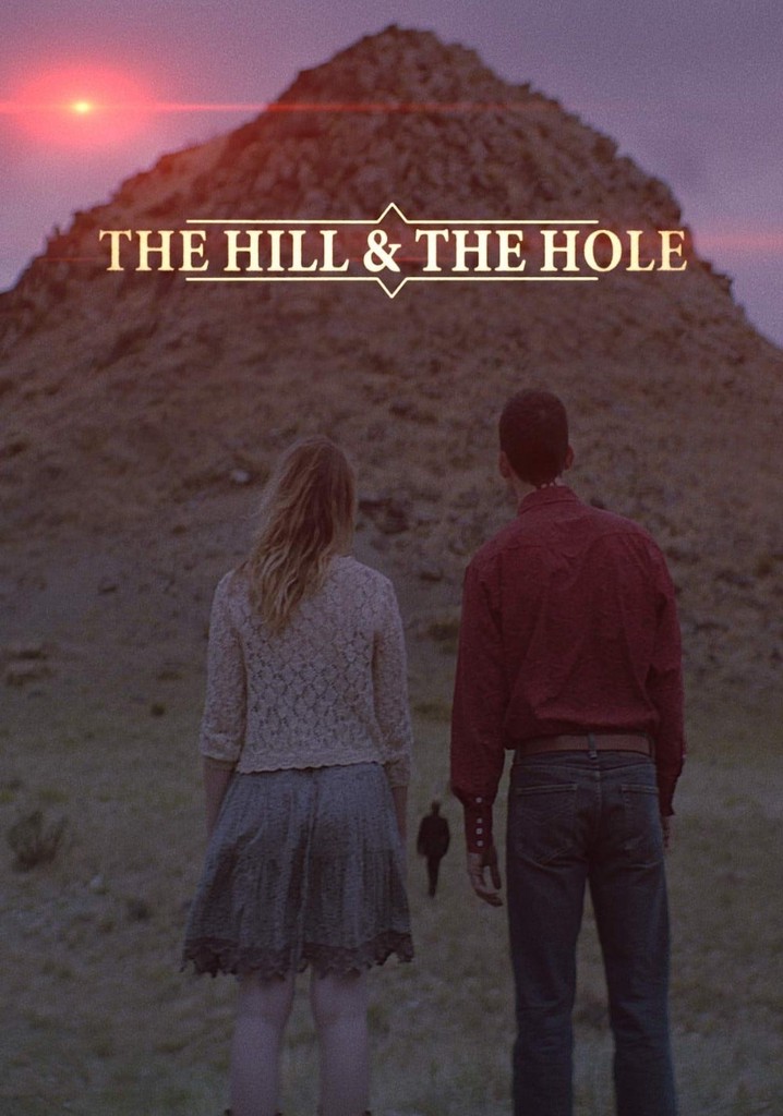 The Hill and the Hole