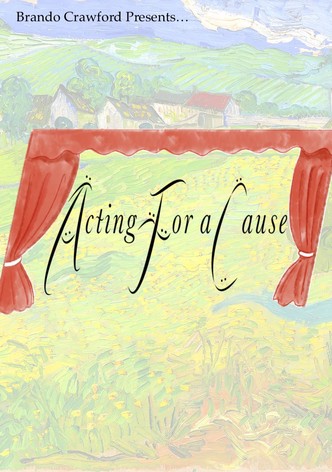 Acting for a Cause