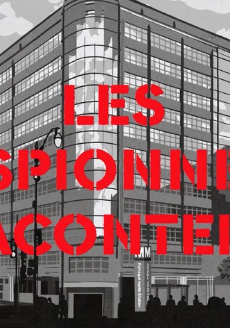 Les espionnes racontent