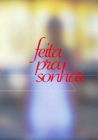 Feita Pra Sonhar