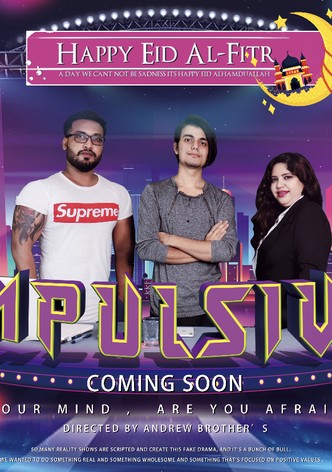 Impulsive: It's Inside You