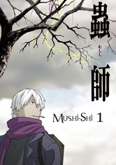 Mushi Shi Season 1 Watch Full Episodes Streaming Online