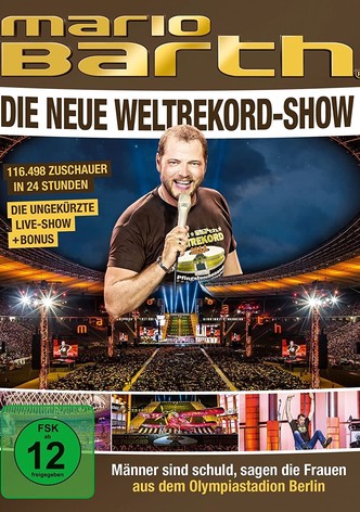 Mario Barth: Die neue Weltrekord-Show: Männer sind schuld, sagen die Frauen