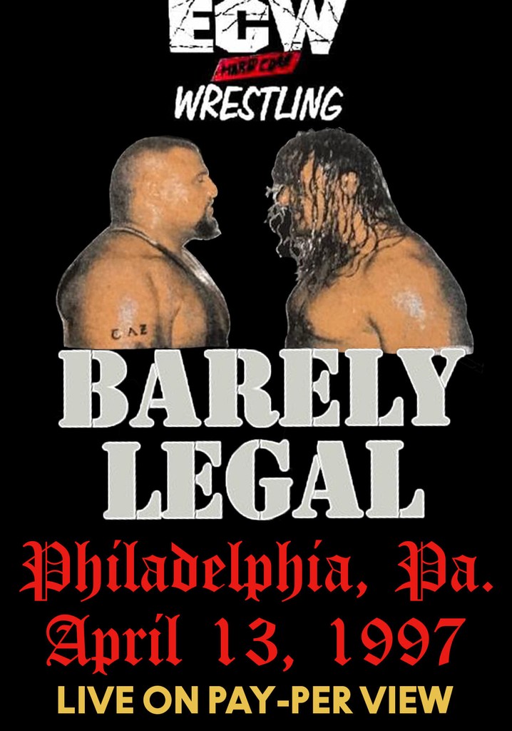 Ecw Barely Legal 1997 Streaming Where To Watch Online