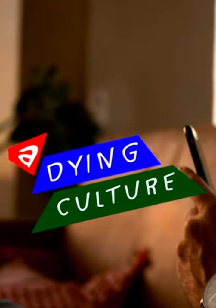 A Dying Culture