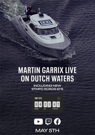 Martin Garrix Live: On Dutch Waters