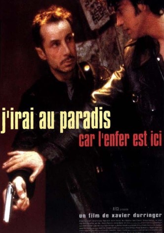 J'irai au paradis car l'enfer est ici