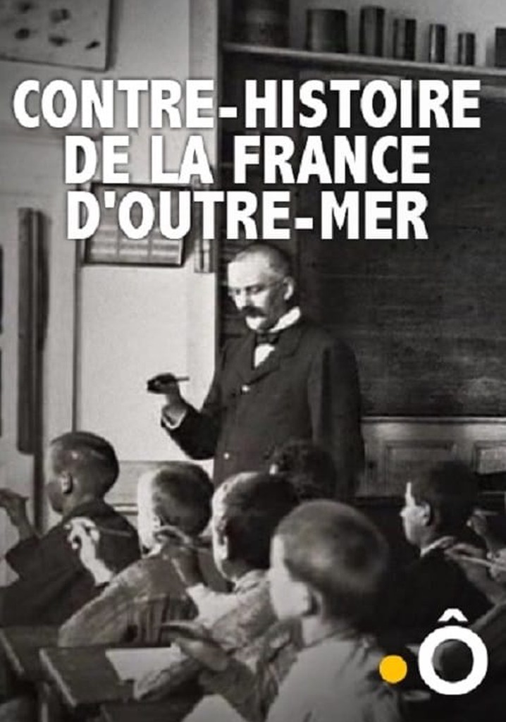 Contre-histoire de la France d'outre-mer