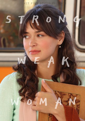 Strong Weak Woman