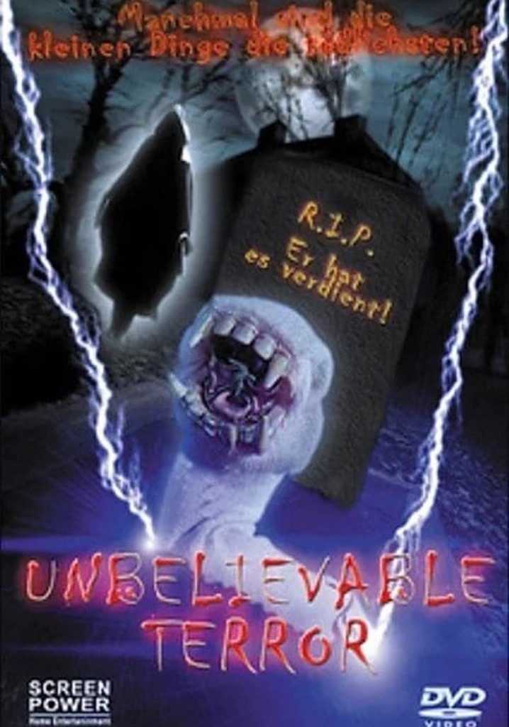 Unbelievable Terror