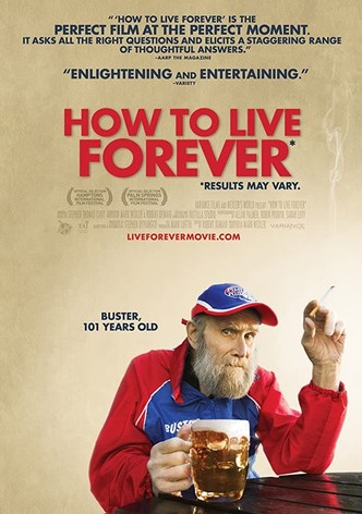 How to Live Forever