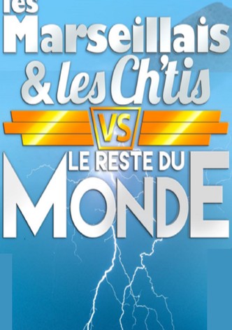 Les Marseillais et Les Ch'tis vs Le reste du monde