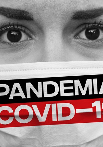 Pandemic: Covid-19