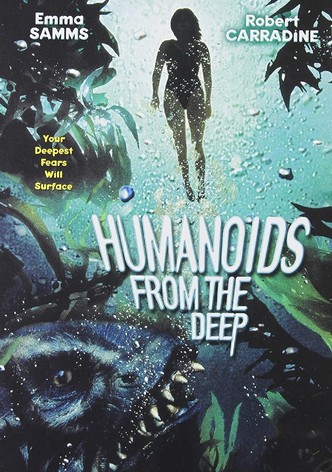 Humanoids from the Deep